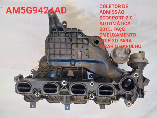 Coletor Admissão Ford Ecosport 2.0 Aut 2015 Essa Peça Serve no Focus 2.0 2011 em Diante